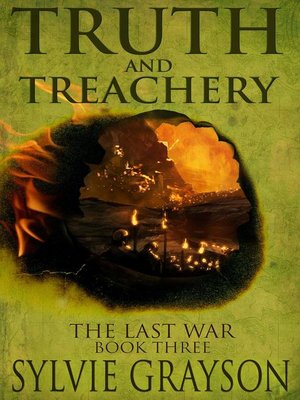 cover image of Truth and Treachery, the Last War